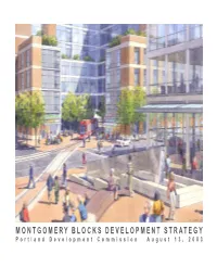 MONTGOMERY BLOCKS DEVELOPMENT STRATEGY Portland Development Commission August 13, 2003 CONTENTS