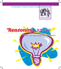 Reasoning Right Effective and Defective Arguments Reasoning Right Part of the Hands-On, Heads-Up Philosophy Series