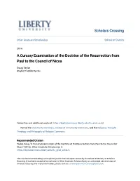 A Cursory Examination of the Doctrine of the Resurrection from Paul to the Council of Nicea