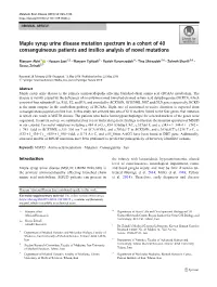 Maple Syrup Urine Disease Mutation Spectrum in a Cohort of 40 Consanguineous Patients and Insilico Analysis of Novel Mutations