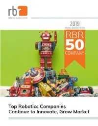 Top Robotics Companies Continue to Innovate, Grow Market TABLE of CONTENTS SPONSORED BY