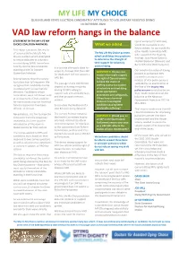 VAD Law Reform Hangs in the Balance STATEMENT by the MY LIFE MY Sound Evidence for VAD Laws, CHOICE COALITION PARTNERS: What We Asked