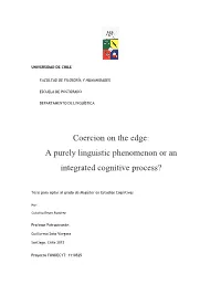 Coercion on the Edge: a Purely Linguistic Phenomenon Or an Integrated Cognitive Process?