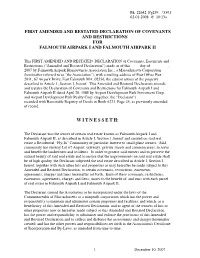 First Amended and Restated Declaration of Covenants and Restrictions for Falmouth Airpark I and Falmouth Airpark Ii W I T N