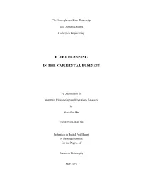 Fleet Planning in the Car Rental Business Is Discussed Only Minimally in Operations Research