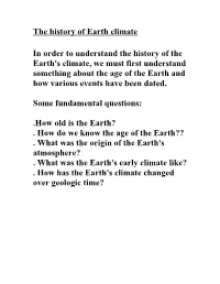 History of the Earth's Climate, We Must First Understand Something About the Age of the Earth and How Various Events Have Been Dated