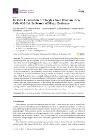 In Vitro Generation of Oocytes from Ovarian Stem Cells (Oscs): in Search of Major Evidence