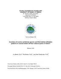 Inventory of Marine Vertebrate Species and Fish-Habitat Utilization Patterns in Coastal Waters Off Four National Parks in Hawai‘I
