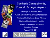 Synthetic Cannabinoids, Forensic & Legal Aspects
