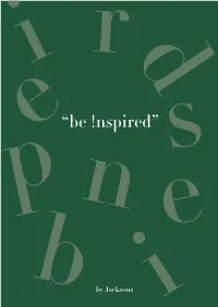 “Be !Nspired” S P N E B by Jacksons I D “Be !Nspired”