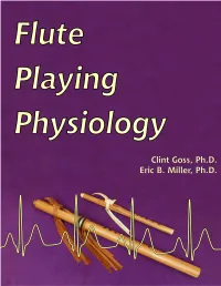 Flute Playing Physiology a Collection of Papers on the Physiological Effects of the Native American Flute