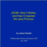 How It Works, and How It Opened the Java Process