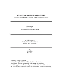 The Korean Wave As a Localizing Process: Nation As a Global Actor in Cultural Production