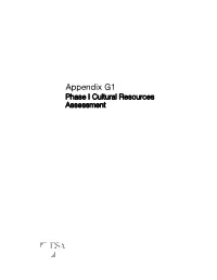 Appendix G1:Phase I Cultural Resources Assessment