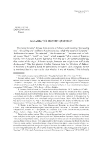 KARAIMS: the IDENTITY QUESTION* the Name Karaims1
