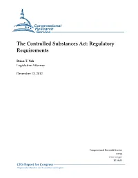 The Controlled Substances Act: Regulatory Requirements