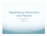 Dependency Grammars and Parsers