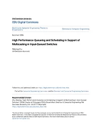 High Performance Queueing and Scheduling in Support of Multicasting in Input-Queued Switches
