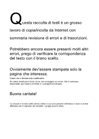 Questa Raccolta Di Testi È Un Grosso Lavoro Di Copia/Incolla Da Internet Con Sommaria Revisione Di Errori E Di Trascrizioni