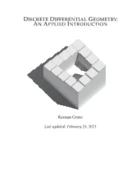 Discrete Differential Geometry: an Applied Introduction