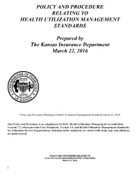 Policy and Procedure Relating to Health Utilization Management Standards