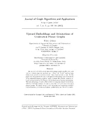 Upward Embeddings and Orientations of Undirected Planar Graphs Walter Didimo Dipartimento Di Ingegneria Elettronica E Dell’Informazione Universit`A Di Perugia Via G