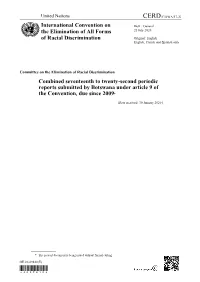 Combined Seventeenth to Twenty-Second Periodic Reports Submitted by Botswana Under Article 9 of the Convention, Due Since 2009*