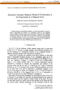 Equivalent Gaussian Measure Whose R-N Derivative Is the Exponential of a Diagonal Form
