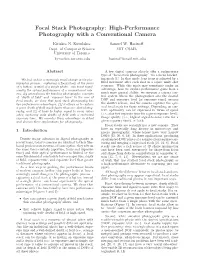 Focal Stack Photography: High-Performance Photography with a Conventional Camera