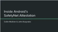 Inside Android's Safetynet Attestation: Attack and Defense ●