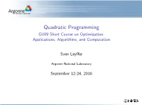 Quadratic Programming GIAN Short Course on Optimization: Applications, Algorithms, and Computation