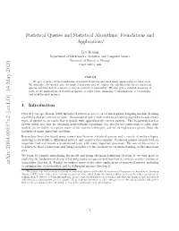Statistical Queries and Statistical Algorithms: Foundations and Applications∗