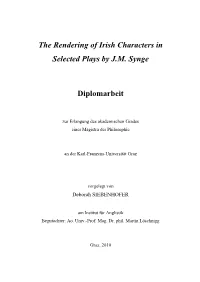 The Rendering of Irish Characters in Selected Plays by J.M. Synge Diplomarbeit