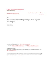 Bio-Based Thermosetting Copolymers of Eugenol and Tung Oil Harris Handoko Iowa State University