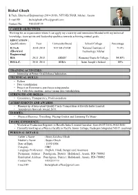 Bishal Ghosh B.Tech, Electrical Engineering (2014-2018), NIT SILCHAR, Silchar, Assam E-Mail ID : Bishalghosh.Office@Gmail.Com Contact No