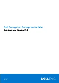 Dell Encryption Enterprise for Mac Administrator Guide V10.9