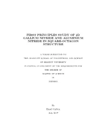 First Principles Study of 2D Gallium Nitride and Aluminium Nitride in Square-Octagon Structure