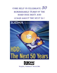 Come Help Us Celebrate 50 Remarkable Years of the Hard Disk Drive and Learn About the Next 50 !