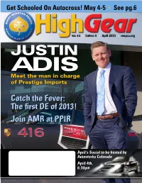 April 2013 L Rmr.Pca.Org JUSTIN ADIS Meet the Man in Charge of Prestige Imports