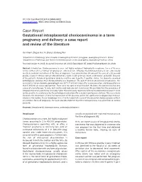 Case Report Gestational Intraplacental Choriocarcinoma in a Term Pregnancy and Delivery: a Case Report and Review of the Literature