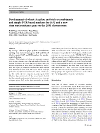 Development of Wheat–Aegilops Speltoides Recombinants and Simple PCR-Based Markers for Sr32 and a New Stem Rust Resistance Gene on the 2S#1 Chromosome