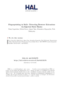 Fingerprinting in Style: Detecting Browser Extensions Via Injected Style Sheets Pierre Laperdrix, Oleksii Starov, Quan Chen, Alexandros Kapravelos, Nick Nikiforakis