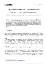 Sign Idempotent Matrices and Generalized Inverses ∑