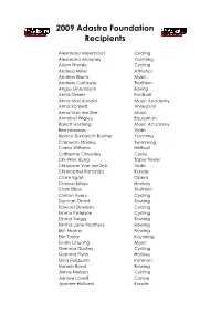2009 Adastra Foundation Recipients