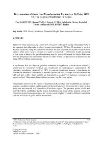 Determination of Geoid and Transformation Parameters by Using GPS on the Region of Kadınhanı in Konya