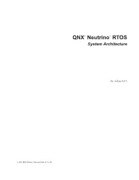QNX® Neutrino® RTOS System Architecture