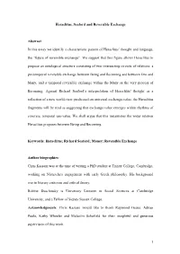 1 Heraclitus, Seaford and Reversible Exchange Abstract in This Essay We Identify a Characteristic Pattern of Heraclitus' Thoug