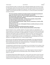 1 Ted Kirnbauer Luke 20:1-26 6/18/17 Jesus Had Entered