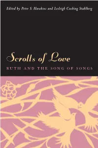 Scrolls of Love Ruth and the Song of Songs Scrolls of Love