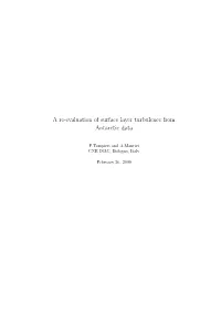 A Re-Evaluation of Surface Layer Turbulence from Antarctic Data